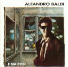 Aleandro Baldi 「E sia così」