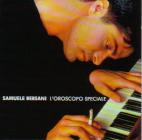 Samuele Bersani 「L'oroscopo speciale」