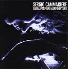 Sergio Cammariere 「Dalla pace del mare lontano」