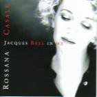 Rossana Casale 「Jacques Brel in me」