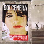 Dolcenera "Un mondo perfetto"