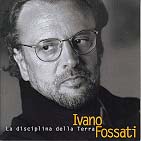 Ivano Fossati 「La disciplina della terra」