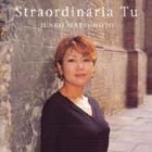 松本淳子 「Straordinaria tu(あなたに)」