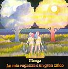 Mango "La mia ragazza è un gran caldo"