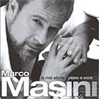 Marco Masini 「La mia storia piano e voce」