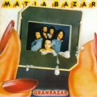 Matia Bazar 「Granbazar」