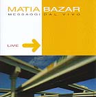 Matia Bazar 「Messaggi dal vivo LIVE」