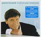 Gianni Morandi "A chi si ama veramente(CD+DVD)"