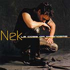Nek 「Le cose che difendere」