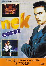 Nek 「LIVE〜Lei, gli amici e tutto il "TOUR"」