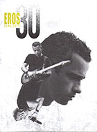 Eros Ramazzotti 「Eros 30」