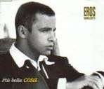 Eros Ramazzotti 「Piu bella cosa(CD SINGLE)」